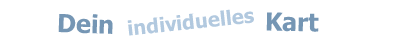 Dein individuelles Kart